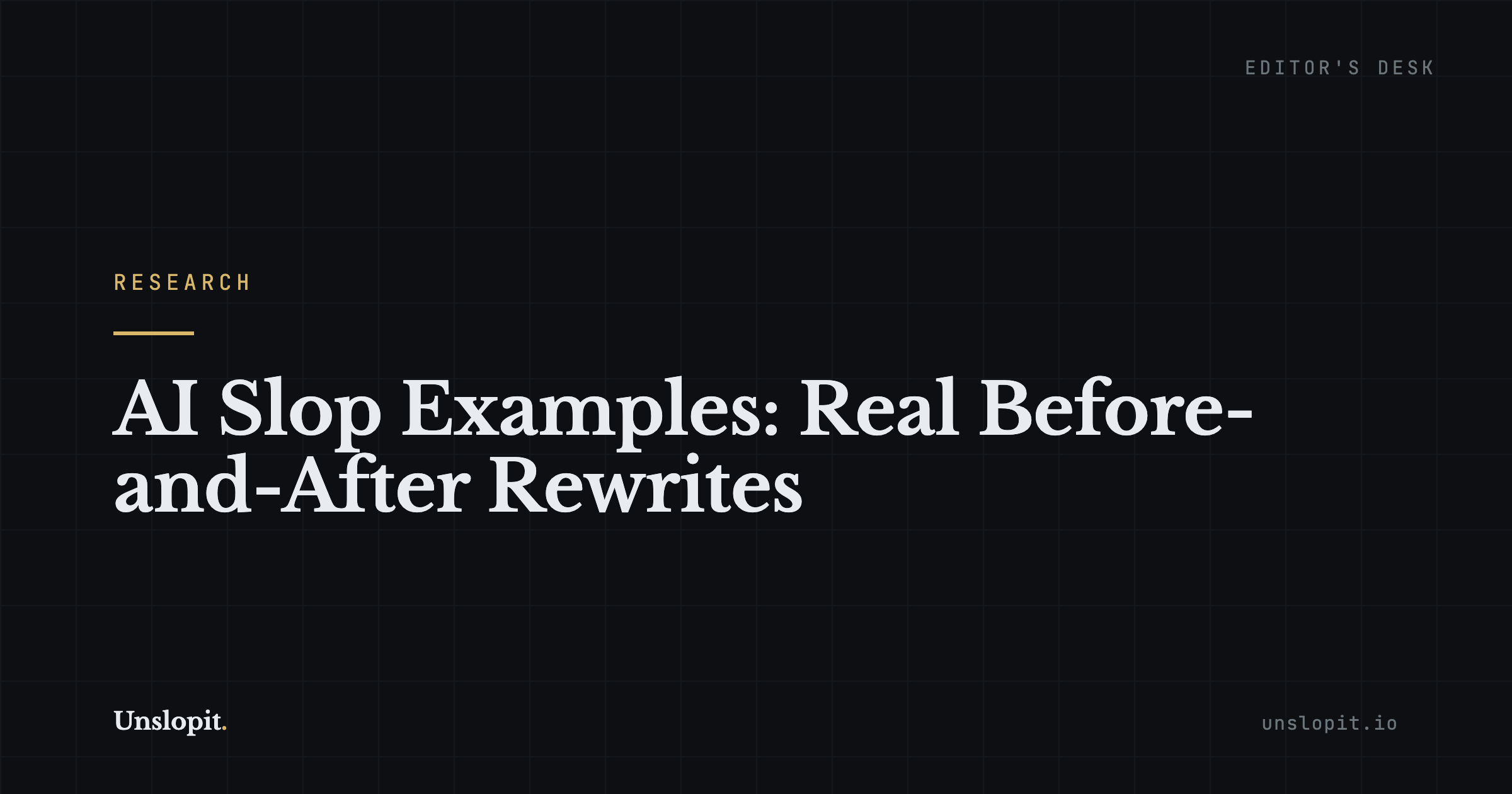 Dark editorial title card reading AI Slop Examples, Unslopit